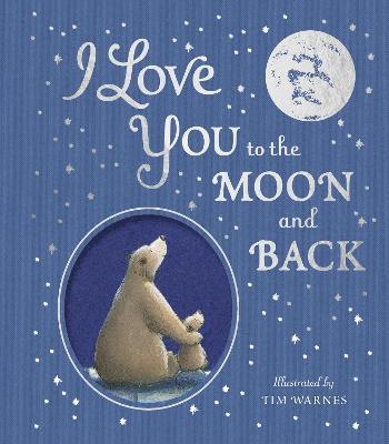 I Love You to the Moon And Back 1