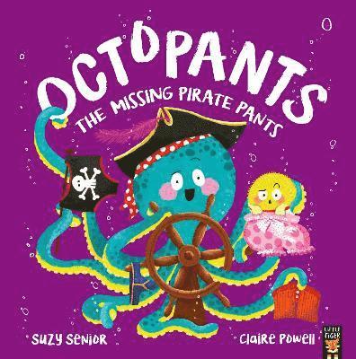 Suzy Senior - Octopants: The Missing Pirate Pants, Häftad
