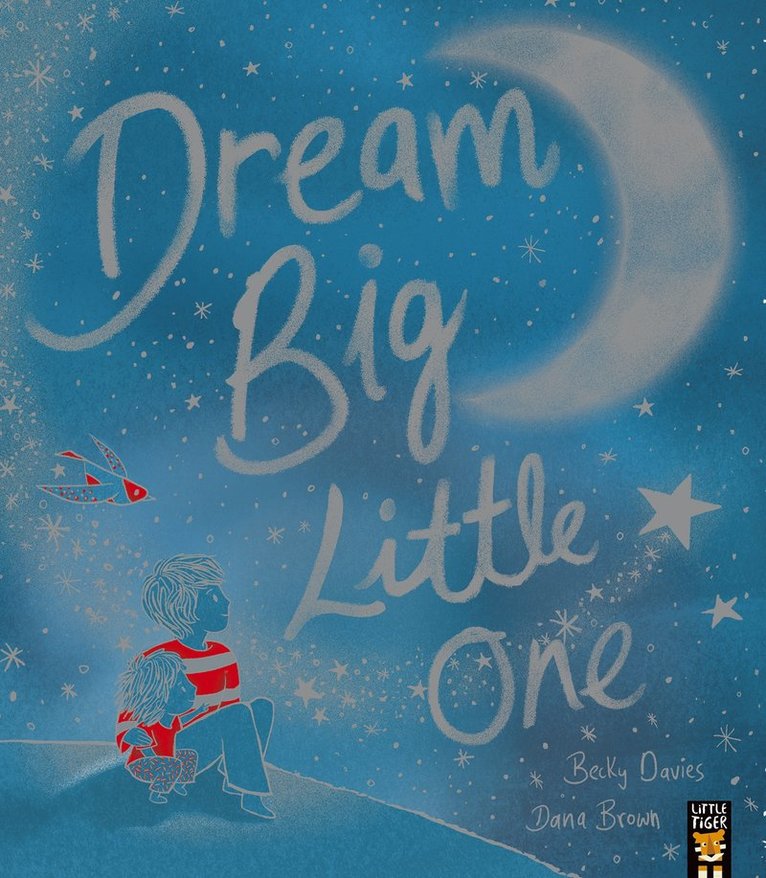 Dream Big, Little One 1