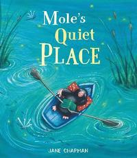 bokomslag Mole's Quiet Place