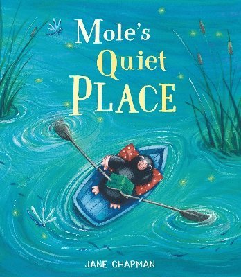 Mole's Quiet Place 1