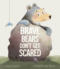 bokomslag Brave Bears Don't Get Scared