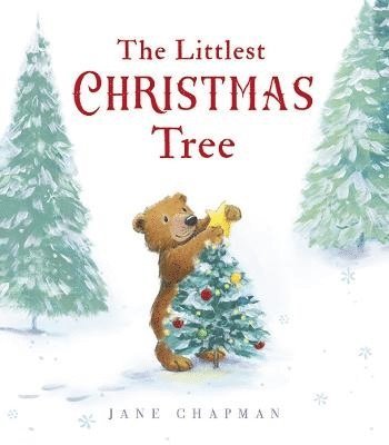 Jane Chapman - Littlest Christmas Tree, Inbunden