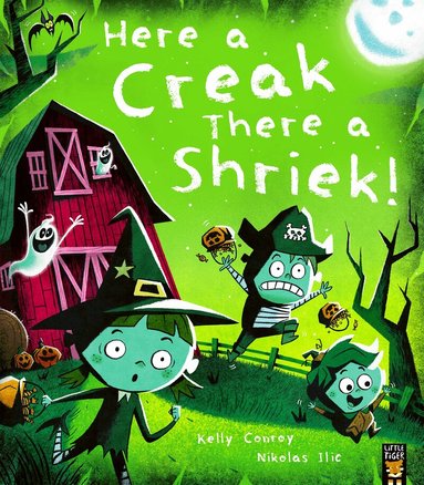Kelly Conroy - Here a Creak There a Shriek!, Häftad