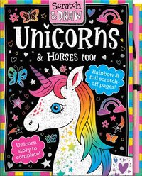 bokomslag Scratch and Draw Unicorns & Horses Too!