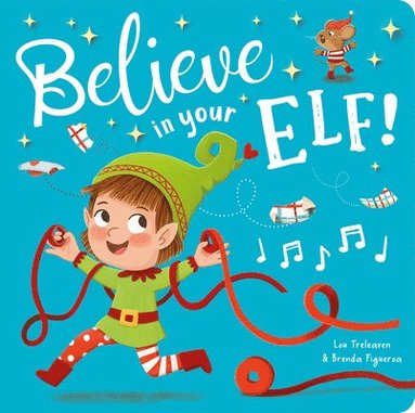 bokomslag Believe in Your Elf!