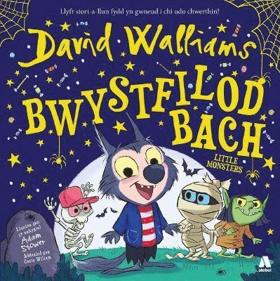 David Walliams - Bwystfilod Bach / Little Monsters, Häftad