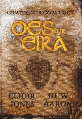 Elidir Jones - Chwedlau’r Copa Coch: Oes yr Eira, Häftad
