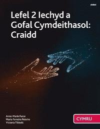 bokomslag Lefel 2 Iechyd a Gofal Cymdeithasol: Craidd (Cymwysterau Cymru)