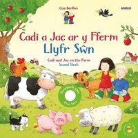 bokomslag Cadi a Jac ar y Fferm - Llyfr S?n / Cadi and Jac on the Farm - Sound Book
