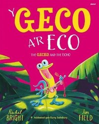 bokomslag Geco a'r Eco, Y / Gecko and the Echo, The