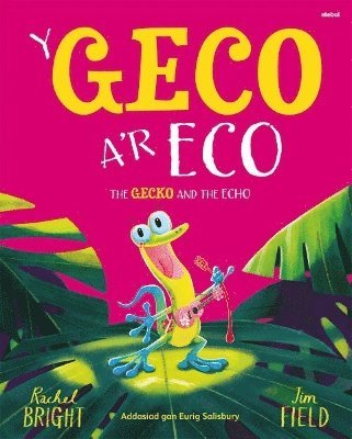 Geco a'r Eco, Y / Gecko and the Echo, The 1