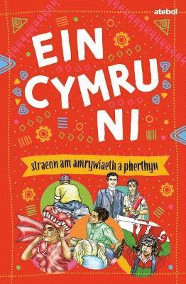 bokomslag Ein Cymru ni - Straeon am Amrywiaeth a Pherthyn