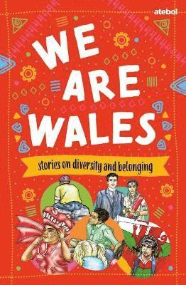 bokomslag We are Wales - Stories on Diversity and Belonging