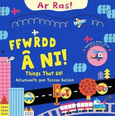 Ar Ras: Ffwrdd â Ni! | Things that go!