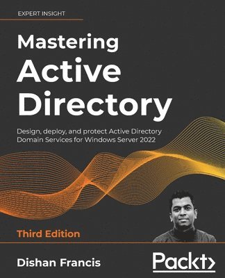 Dishan Francis - Mastering Active Directory, Häftad