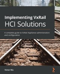 bokomslag Implementing VxRail HCI Solutions