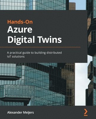 bokomslag Hands-On Azure Digital Twins