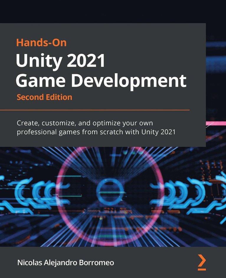 Nicolas Alejandro Borromeo - Hands-On Unity 2021 Game Development, Häftad