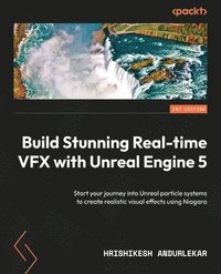 bokomslag Build Stunning Real-time VFX with Unreal Engine 5