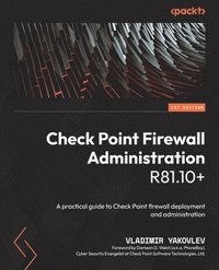 bokomslag Check Point Firewall Administration R81.10+