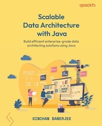 bokomslag Scalable Data Architecture with Java