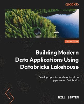 bokomslag Building Modern Data Applications Using Databricks Lakehouse