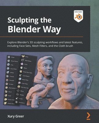Xury Greer - Sculpting the Blender Way, Häftad