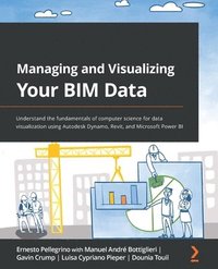 bokomslag Managing and Visualizing Your BIM Data