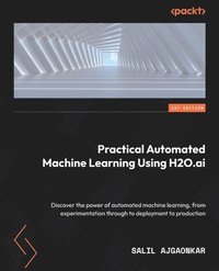 bokomslag Practical Automated Machine Learning Using H2O.ai