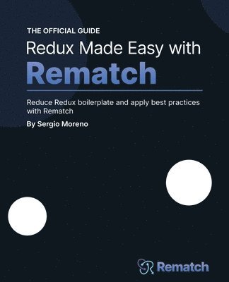 Redux Made Easy with Rematch 1