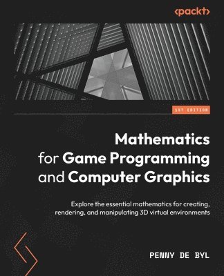 bokomslag Mathematics for Game Programming and Computer Graphics