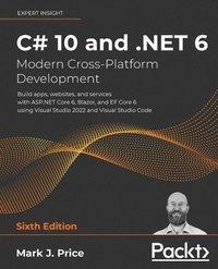 bokomslag C# 10 and .NET 6  Modern Cross-Platform Development