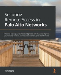 bokomslag Securing Remote Access in Palo Alto Networks