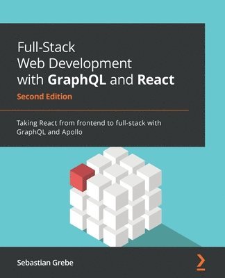 bokomslag Full-Stack Web Development with GraphQL and React