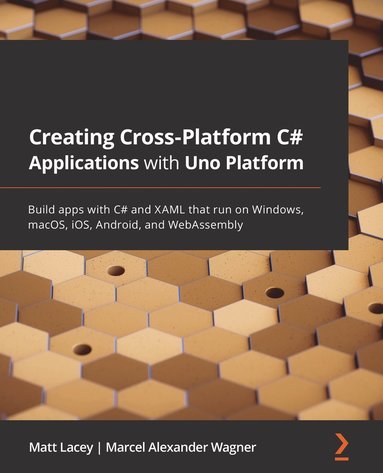 bokomslag Creating Cross-Platform C# Applications with Uno Platform