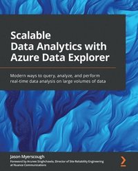 bokomslag Scalable Data Analytics with Azure Data Explorer
