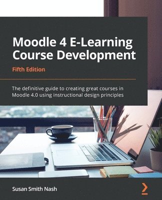 Moodle 4 E-Learning Course Development 1