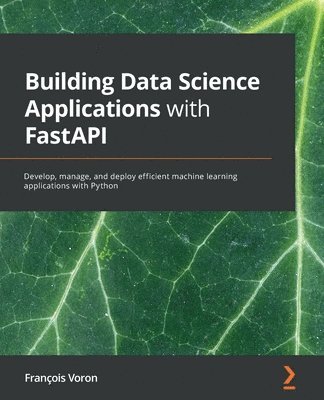 Building Data Science Applications with FastAPI 1