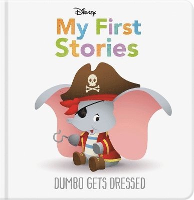 Disney My First Stories: Dumbo Gets Dressed
