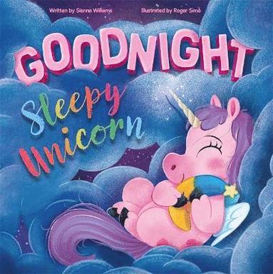 Igloo Books Ltd - Goodnight Sleepy Unicorn, Häftad