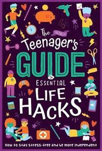 bokomslag (Nearly) Teenager's Guide to Essential Life Hacks