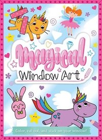 bokomslag Magical Window Art: Color, Cut, and Stick on Your Window!