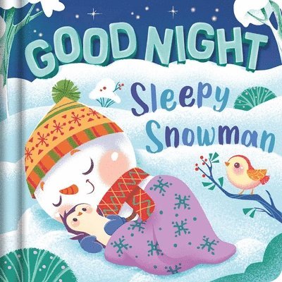 Igloobooks - Goodnight, Sleepy Snowman: Padded Board Book, Kartonnage
