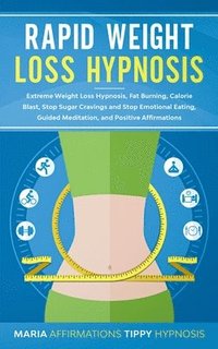 bokomslag Rapid Weight Loss Hypnosis