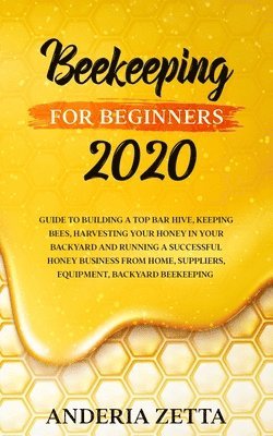 Beekeeping for Beginners 2020 1