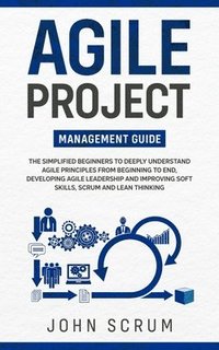 bokomslag Agile Project Management Guide