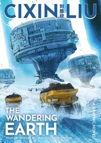 bokomslag Cixin Liu's The Wandering Earth
