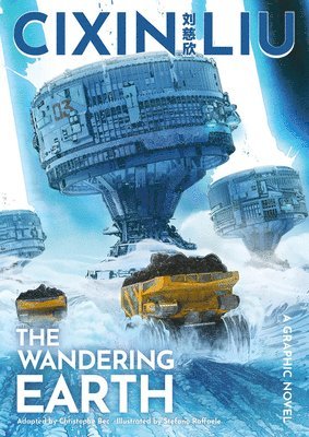 Cixin Liu's The Wandering Earth 1