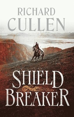 Richard Cullen - Shield Breaker, Häftad